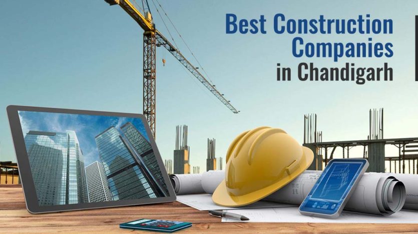 construction companies in Chandigarh