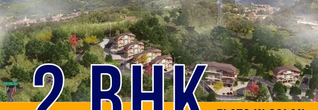 2 BHK Flat in Solan | 2 BHK Flat for Sale in Solan