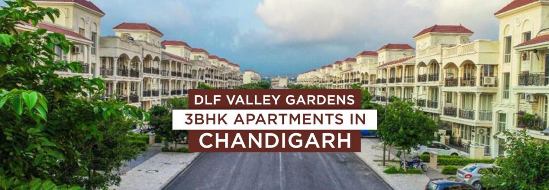 DLF Valley Gardens 3BHK Apartments for sale in Chandigarh