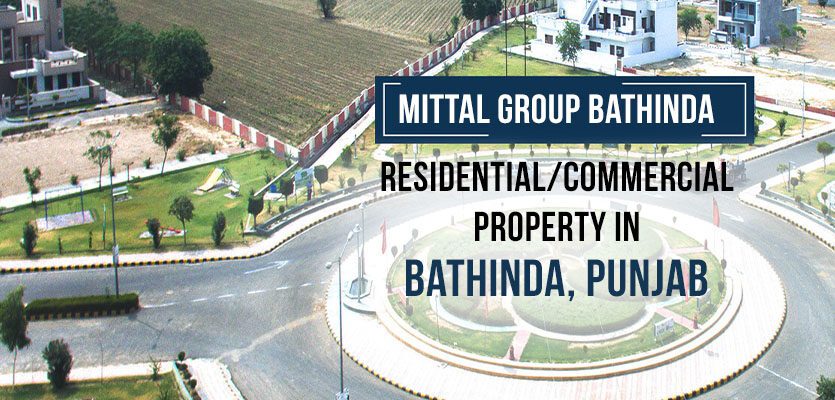 Mittal Group Bathinda - ResidentialCommercial Property in Bathinda, Punjab